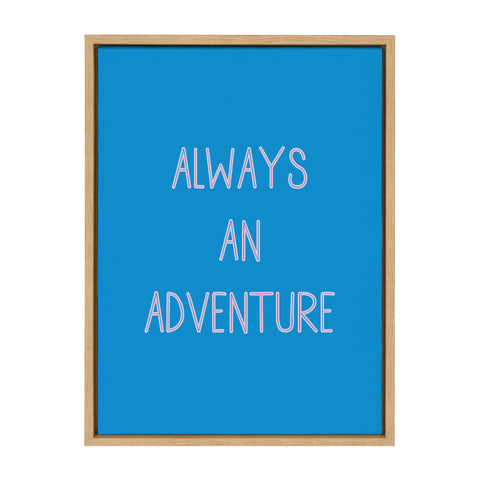 Sylvie Always an Adventure Framed Canvas by Apricot and Birch