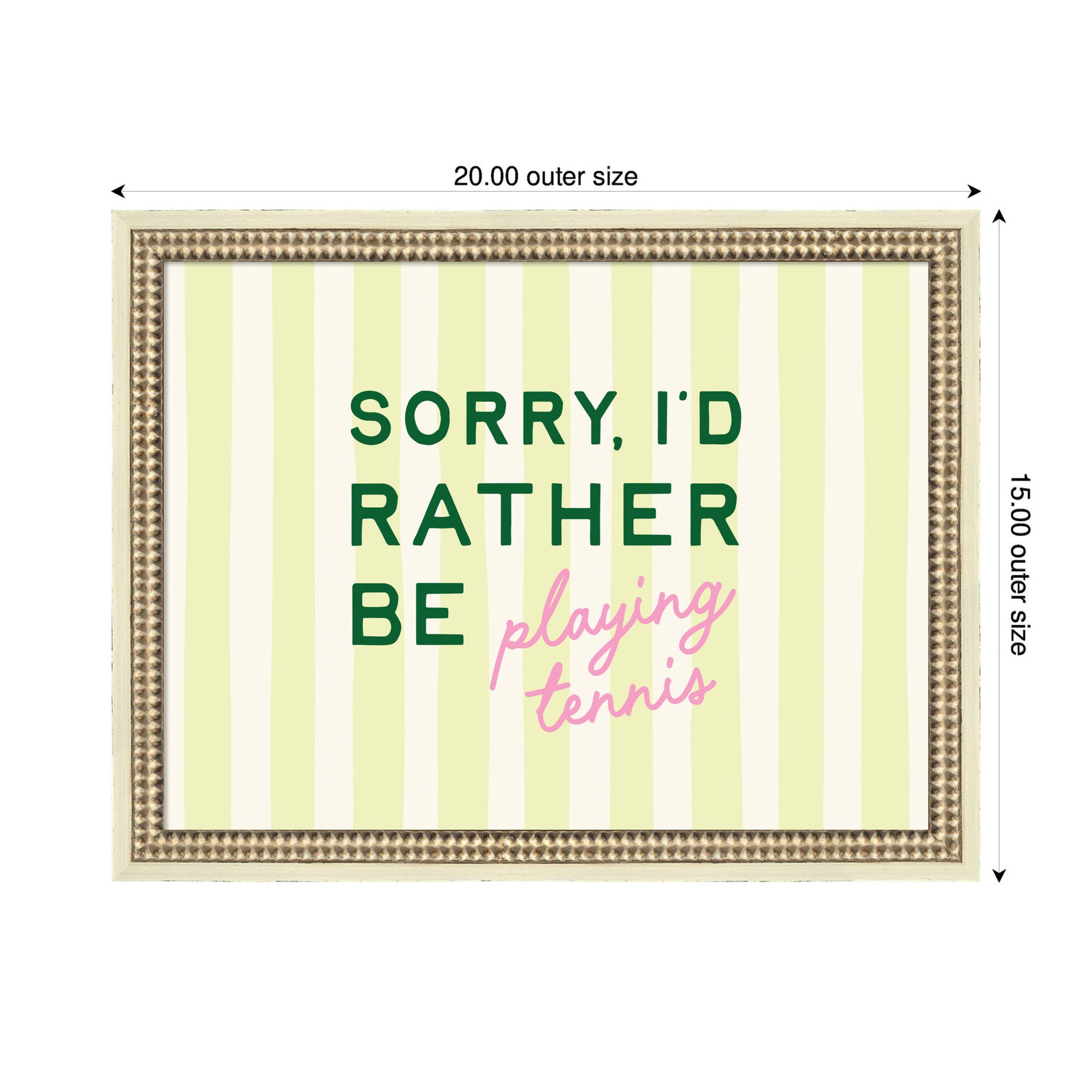 Sorry I'd Rather Be Playing Tennis by Lucky Guava Framed Wall Art Print