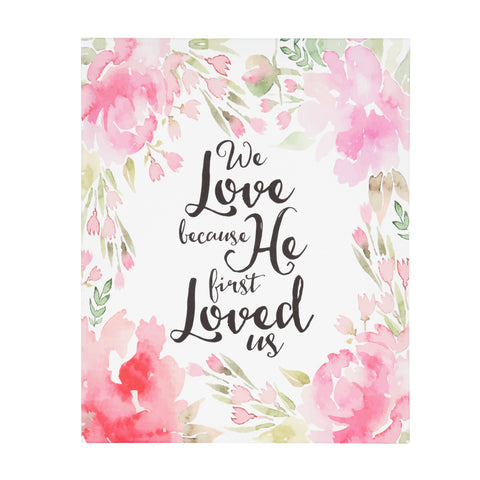 We Love . . . Spiritual Quote Watercolor Canvas Art