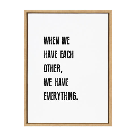 Sylvie When We have Each Other Framed Canvas by Maggie Price of Hunt and Gather Goods