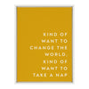Sylvie Change the World Nap Framed Canvas by Apricot and Birch